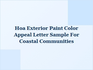 Sample Appeal Letter for Hoa Exterior Paint Colors in Coastal Communities