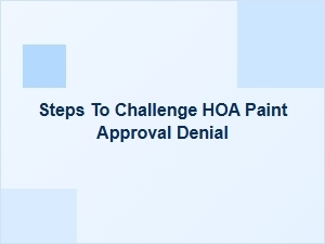 How to Challenge an Hoa Paint Approval Denial